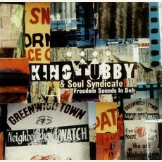 Freedom Sounds In Dub mp3 Album by King Tubby And Soul Syndicate