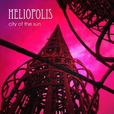 City Of The Sun mp3 Album by Heliopolis