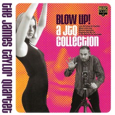 Blow Up! A JTQ Collection mp3 Artist Compilation by The James Taylor Quartet