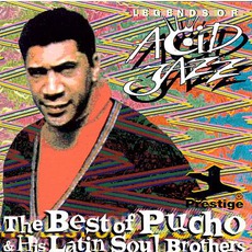 Legends Of Acid Jazz: The Best Of Pucho & His Latin Soul Brothers mp3 Artist Compilation by Pucho & The Latin Soul Brothers