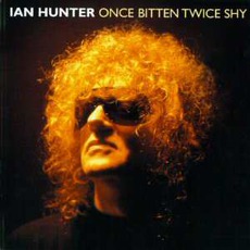 Once Bitten Twice Shy mp3 Artist Compilation by Ian Hunter