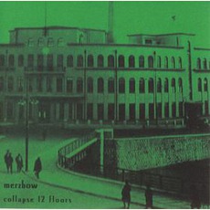 Collapse 12 Floors mp3 Album by Merzbow