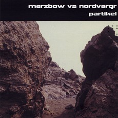 Partikel mp3 Album by Merzbow Vs. Nordvargr