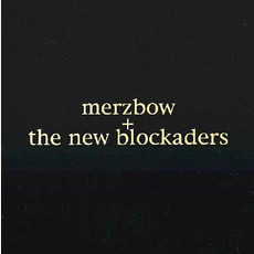 The Ten Foot Square Hut mp3 Album by Merzbow + The New Blockaders