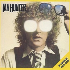 You’re Never Alone With A Schizophrenic (30th Anniversary Special Edition) mp3 Album by Ian Hunter