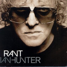 Rant mp3 Album by Ian Hunter