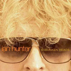 Shrunken Heads mp3 Album by Ian Hunter