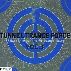 Tunnel Trance Force, Volume 3 mp3 Compilation by Various Artists