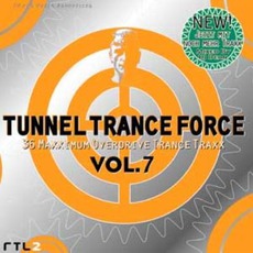 Tunnel Trance Force, Volume 7 mp3 Compilation by Various Artists