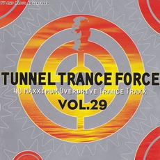 Tunnel Trance Force, Volume 29 mp3 Compilation by Various Artists