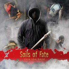 Thin The Herd mp3 Album by Soils Of Fate