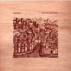 Heave The Gambrel Roof mp3 Album by Hala Strana