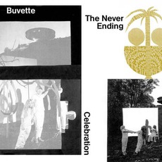 The Never Ending Celebration mp3 Album by Buvette