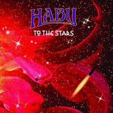 To The Stars mp3 Album by Habu