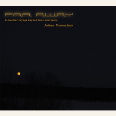 Far Away mp3 Album by Johan Tronestam