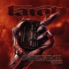 The Spell Of Iron MMXI mp3 Album by Tarot