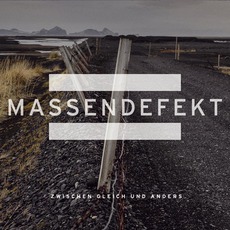 Zwischen Gleich Und Anders mp3 Album by Massendefekt