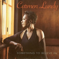 Something To Believe In mp3 Album by Carmen Lundy