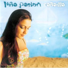 Cañaílla mp3 Album by Niña Pastori