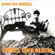 Ladies' Love Oracle mp3 Album by Grant-Lee Phillips