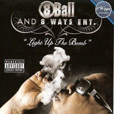 Light Up The Bomb mp3 Album by 8Ball