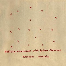Roman Anglais mp3 Album by Felicia Atkinson & Sylvain Chauveau
