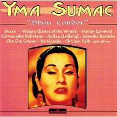 Shou Condor mp3 Artist Compilation by Yma Sumac