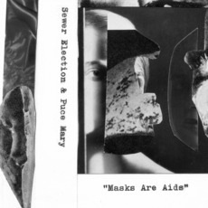 Masks Are Aids mp3 Album by Sewer Election & Puce Mary