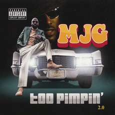 Too Pimpin' 2.0 mp3 Album by MJG