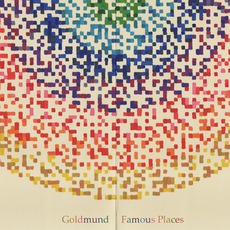 Famous Places mp3 Album by Goldmund