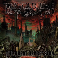 The Great Depression mp3 Album by Trigger The Bloodshed
