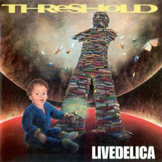 Livedelica mp3 Live by Threshold