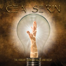The VIbrant Sound Of Bliss And Decay mp3 Album by Cea Serin