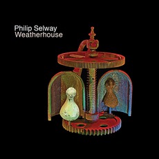 Weatherhouse mp3 Album by Phil Selway