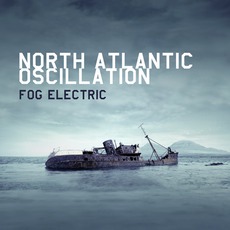 Fog Electric mp3 Album by North Atlantic Oscillation