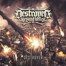 Destroyer mp3 Album by Destroyed Beyond Belief