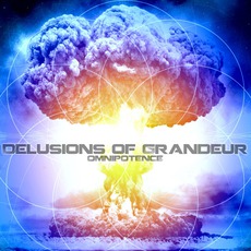 Omnipotence mp3 Album by Delusions Of Grandeur