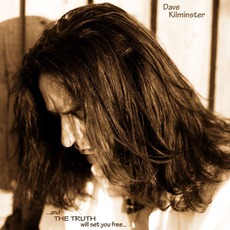 …And The Truth Will Set You Free… mp3 Album by Dave Kilminster