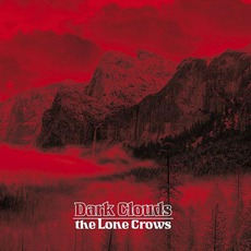 Dark Clouds mp3 Album by The Lone Crows