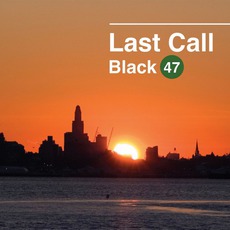 Last Call mp3 Album by Black 47