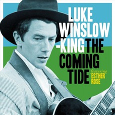 The Coming Tide mp3 Album by Luke Winslow-King Featuring Esther Rose