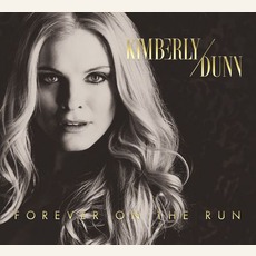Forever On The Run mp3 Album by Kimberly Dunn