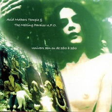Univers Zen Ou De Zéro À Zéro mp3 Album by Acid Mothers Temple & The Melting Paraiso U.F.O.
