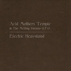 Electric Heavyland mp3 Album by Acid Mothers Temple & The Melting Paraiso U.F.O.