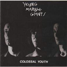 Colossal Youth (Re-Issue) mp3 Album by Young Marble Giants
