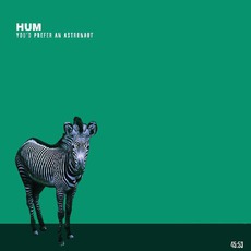 You'd Prefer An Astronaut mp3 Album by Hum