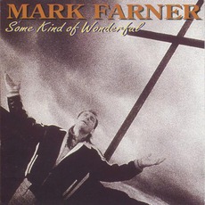 Some Kind Of Wonderful mp3 Album by Mark Farner
