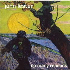 So Many Reasons mp3 Album by John Lester