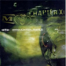 Masters of Hardcore, Chapter XI: Thecreatorsofthenexthardcoregeneration mp3 Compilation by Various Artists