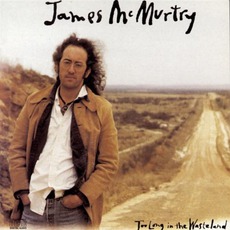 Too Long In The Wasteland mp3 Album by James McMurtry